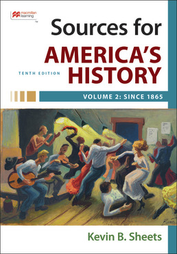 Sources for America's History, Volume 2: Since 1865 Tenth Edition
