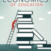 Economics of Education First Edition