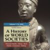 A History of World Societies, Concise Edition, Volume 1 Twelfth Edition