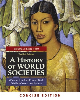 A History of World Societies, Concise Edition, Volume 2 Twelfth Edition