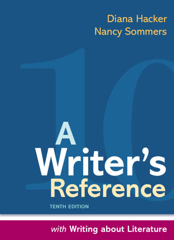 A Writer'S Reference With Writing About Literature 10Thedition A Hacker Handbooks Supplement