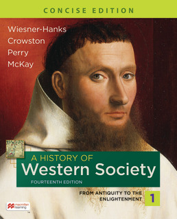 A History of Western Society, Concise Edition, Volume 1 Fourteenth Edition