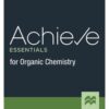 Achieve Essentials for Organic Chemistry First Edition
