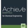 Achieve Essentials for Chemical Engineering First Edition