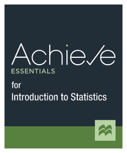 Achieve Essentials for Introduction to Statistics First Edition