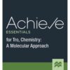 Achieve Essentials for Tro, Chemistry: A Molecular Approach First Edition