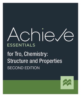 Achieve Essentials for Tro, Chemistry: Structure and Properties First Edition