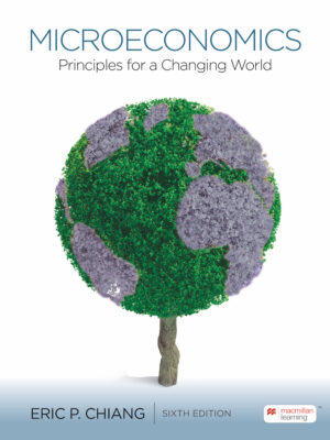 Microeconomics: Principles for a Changing World Sixth Edition