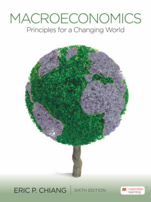 Macroeconomics: Principles for a Changing World Sixth Edition