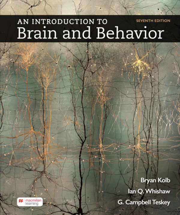An Introduction To Brain And Behavior Seventh Edition