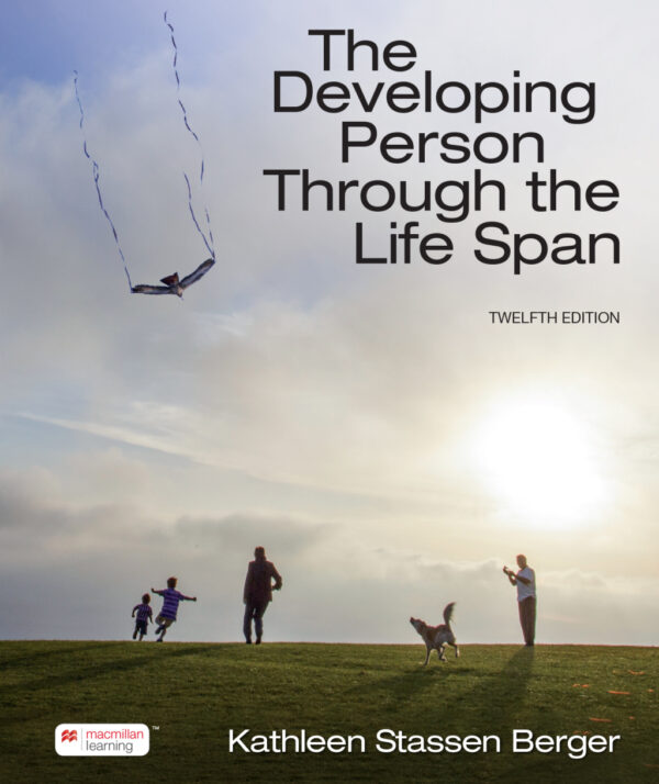 The Developing Person Through The Life Span Twelfth Edition