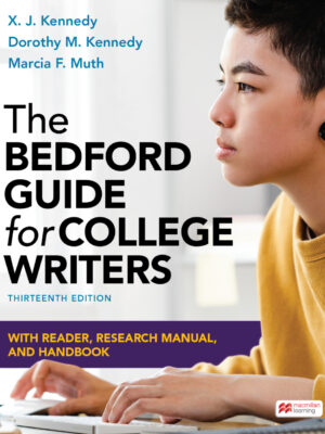 The Bedford Guide for College Writers with Reader, Research Manual, and Handbook 13th Edition