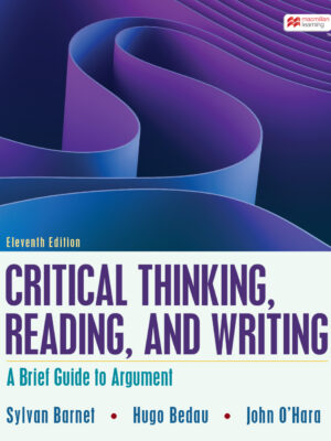 Critical Thinking, Reading, and Writing Eleventh Edition
