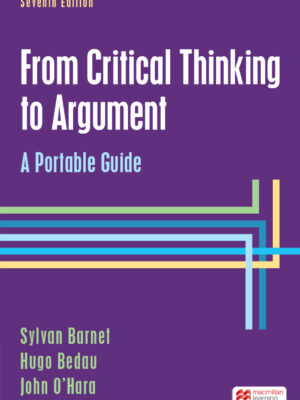From Critical Thinking to Argument Seventh Edition