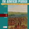 The American Promise: A Concise History, Volume 1 Ninth Edition