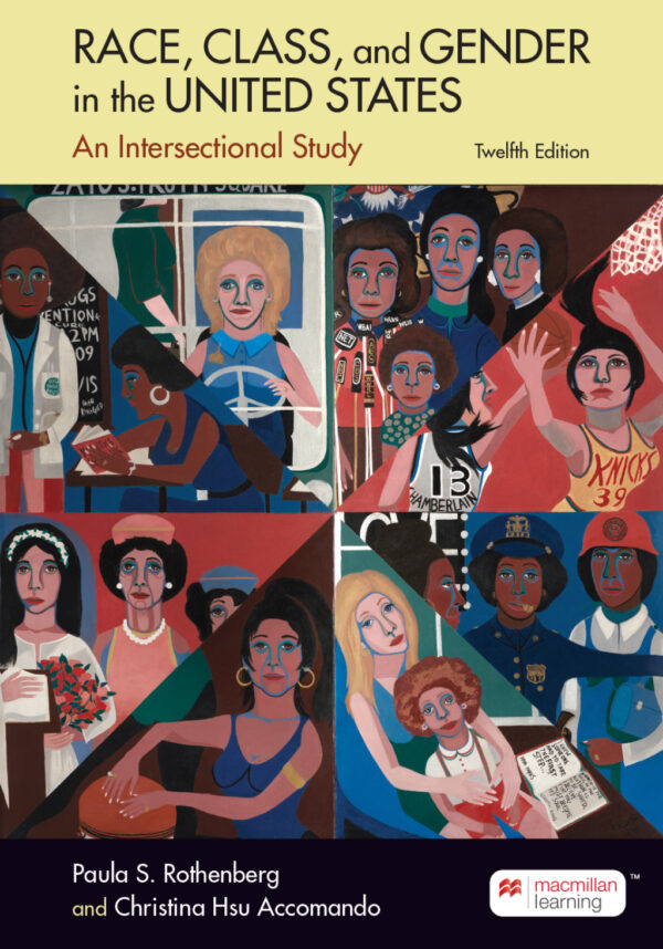 Race, Class, And Gender In The United States 12Th Edition An Integrated Study
