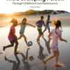 The Developing Person Through Childhood & Adolescence 13th Edition