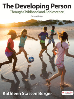 The Developing Person Through Childhood & Adolescence 13th Edition