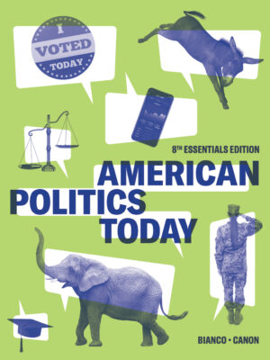 American Politics Today (Essentials Edition) 8th Edition