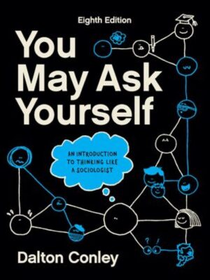 You May Ask Yourself 8th Edition