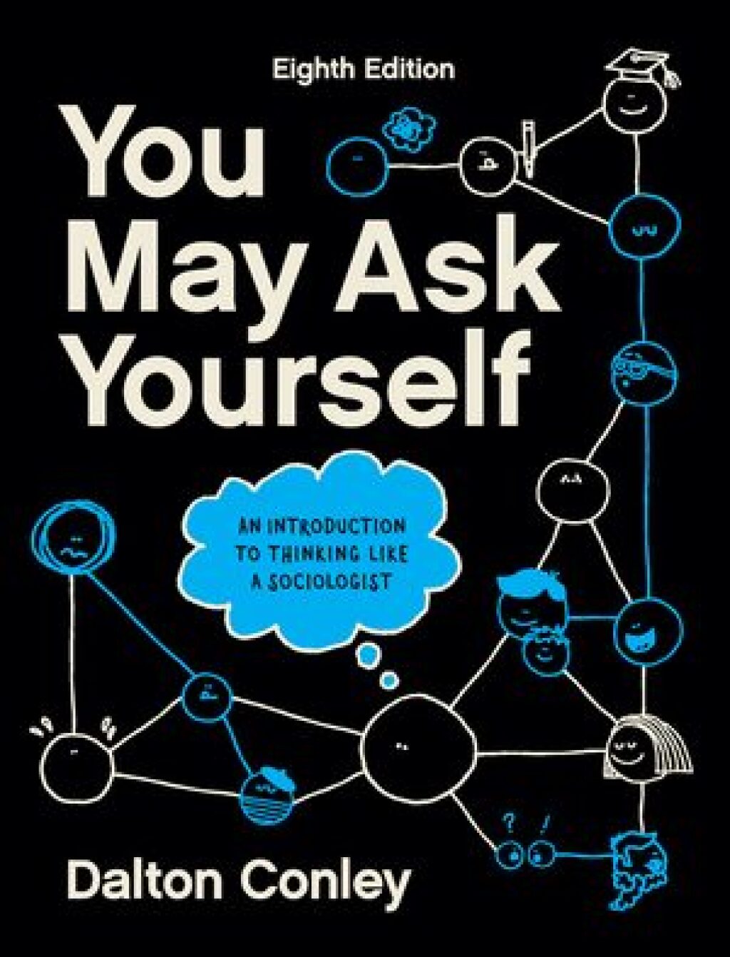 You May Ask Yourself 8th Edition