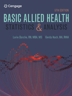 Basic Allied Health Statistics And Analysis, Spiral Bound 5Th Edition