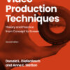 Video Production Techniques 2nd Edition Theory and Practice from Concept to Screen