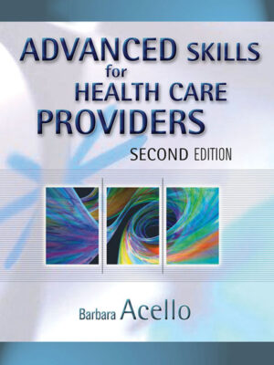 Advanced Skills For Health Care Providers 2Nd Edition
