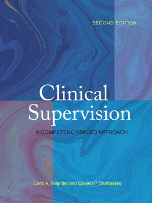 Clinical Supervision 2nd Edition A Competency-Based Approach