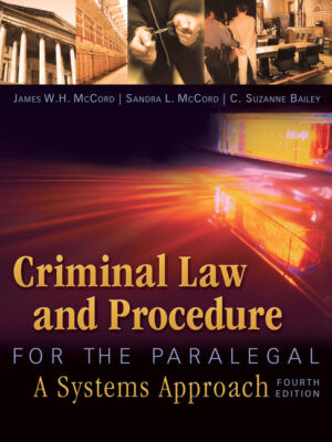 Criminal Law And Procedure For The Paralegal 4Th Edition