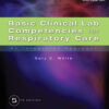 Basic Clinical Lab Competencies For Respiratory Care: An Integrated Approach 5Th Edition