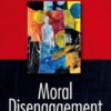 Moral Disengagement First Edition