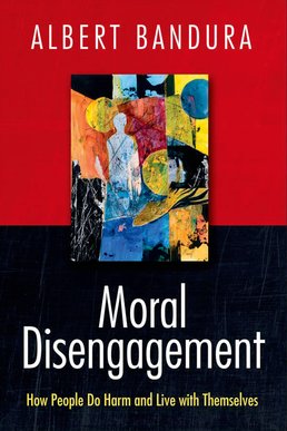 Moral Disengagement First Edition