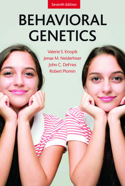 Behavioral Genetics Seventh Edition