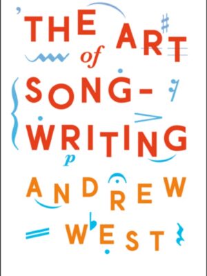 The Art of Songwriting 1st Edition