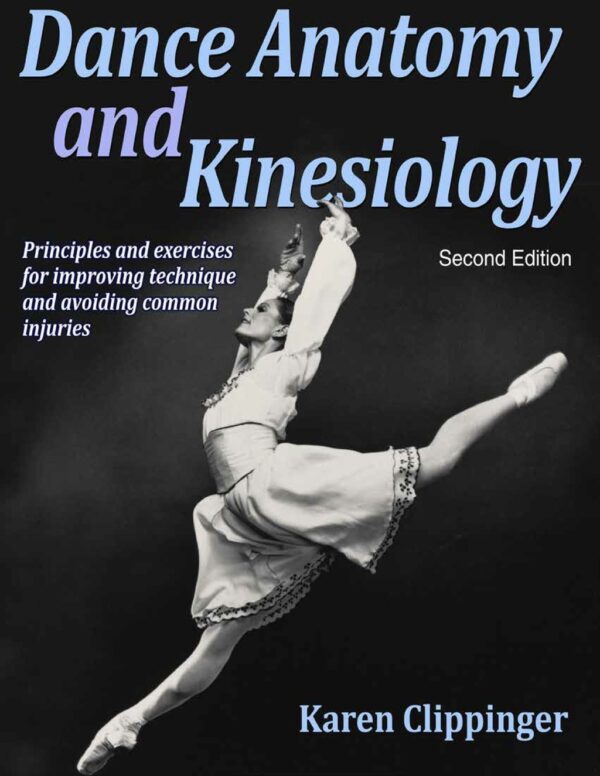 Dance Anatomy And Kinesiology 2Nd Edition