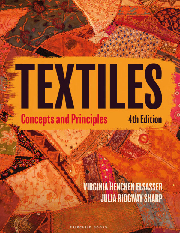 Textiles 4Th Edition Concepts And Principles - With Studio