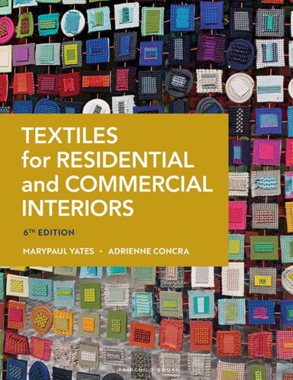 Textiles For Residential And Commercial Interiors 6Th Edition - With Studio