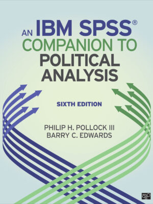 An IBM  SPSS  Companion to Political Analysis 6th Edition