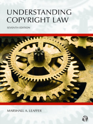 Understanding Copyright Law 7th Edition