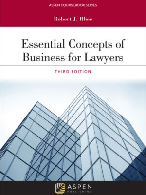 Essential Concepts of Business for Lawyers 3rd Edition