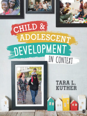 Child and Adolescent Development in Context 1st Edition