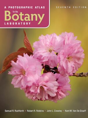A Photographic Atlas for the Botany Laboratory 7th Edition