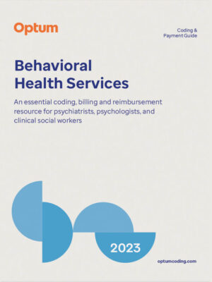 Coding And Payment Guide For Behavioral Health Services 2023 1St Edition