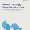 Coding And Payment Guide For Medical Oncology/Hematology Services 2023 1St Edition