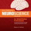 Quick Reference Neuroscience for Rehabilitation Professionals 3rd Edition The Essential Neurologic Principles Underlying Rehabilitation Practice