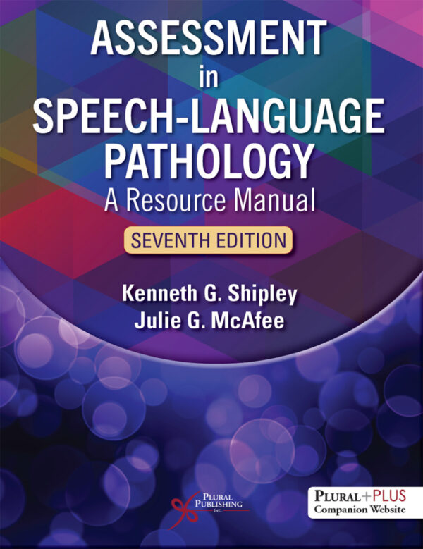 Assessment In Speech-Language Pathology: A Resource Manual, Seventh Edition 7Th Edition