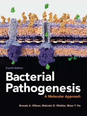 Bacterial Pathogenesis: A Molecular Approach 4th Edition