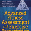 Advanced Fitness Assessment and Exercise Prescription 9thEdition