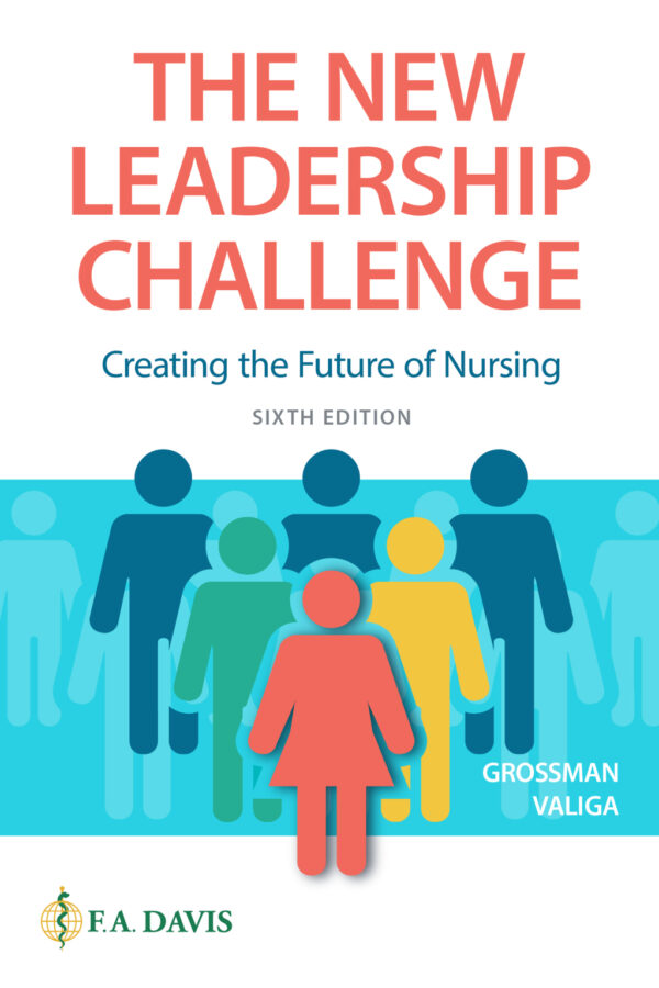The New Leadership Challenge 6Th Edition Creating The Future Of Nursing